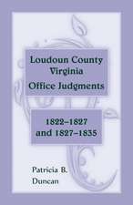 Loudoun County, Virginia Office Judgments: 1822-1827 and 1827-1835