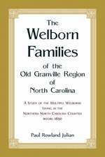 The Welborn Families of the Old Granville Region of North Carolina