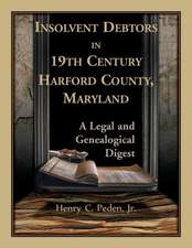 Insolvent Debtors in 19th Century Harford County, Maryland