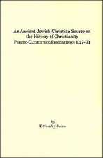 An Ancient Jewish Christian Source on the History of Christianity