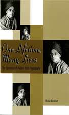 One Lifetime, Many Lives: The Experience of Modern Hindu Hagiography