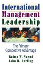 International Management Leadership: The Primary Competitive Advantage