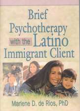 Brief Psychotherapy with the Latino Immigrant Client