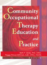 Community Occupational Therapy Education and Practice