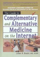 The Guide to Complementary and Alternative Medicine on the Internet