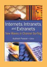 Internets, Intranets, and Extranets: New Waves in Channel Surfing