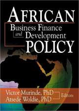 African Development Finance and Business Finance Policy