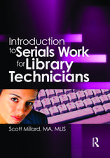 Introduction to Serials Work for Library Technicians