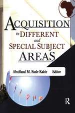 Acquisition in Different and Special Subject Areas