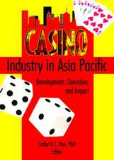 Casino Industry in Asia Pacific: Development, Operation, and Impact