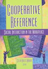 Cooperative Reference: Social Interaction in the Workplace