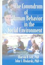 The Conundrum of Human Behavior in the Social Environment