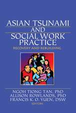 Asian Tsunami and Social Work Practice: Recovery and Rebuilding