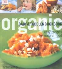 Organic Baby & Toddler Cookbook