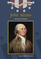 John Adams: American Patriot