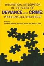 Theoretical Integration in the Study of Deviance and Crime