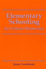 Elementary Schooling for Critical Democracy