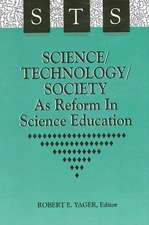 Science/Technol/Society as Reform.