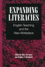 Expanding Literacies: English Teaching and the New Workplace