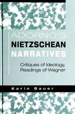 Adorno's Nietzschean Narratives