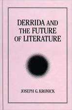 Derrida and the Future of Literature