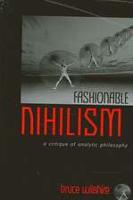 Fashionable Nihilism