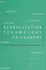 Globalization, Technology, and Philosophy