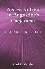 Access to God in Augustine's Confessions