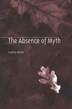 The Absence of Myth