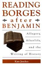 Reading Borges After Benjamin