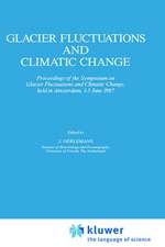 Glacier Fluctuations and Climatic Change: Proceedings of the Symposium on Glacier Fluctuations and Climatic Change, held at Amsterdam, 1–5 June 1987