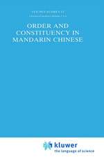 Order and Constituency in Mandarin Chinese