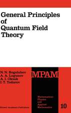 General Principles of Quantum Field Theory