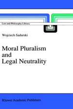 Moral Pluralism and Legal Neutrality