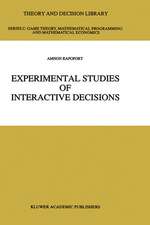 Experimental Studies of Interactive Decisions