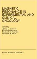 Magnetic Resonance in Experimental and Clinical Oncology: Proceedings of the 21st Annual Detroit Cancer Symposium Detroit, Michigan, USA — April 13 and 14, 1989