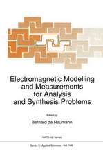 Electromagnetic Modelling and Measurements for Analysis and Synthesis Problems