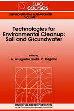 Technologies for Environmental Cleanup: Soil and Groundwater