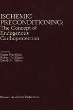 Ischemic Preconditioning: The Concept of Endogenous Cardioprotection