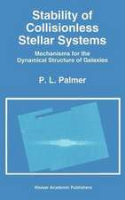 Stability of Collisionless Stellar Systems: Mechanisms for the Dynamical Structure of Galaxies