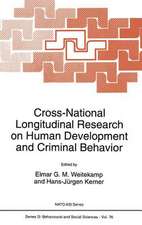 Cross-National Longitudinal Research on Human Development and Criminal Behavior