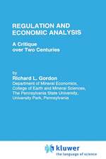 Regulation and Economic Analysis: A Critique over Two Centuries