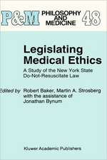 Legislating Medical Ethics: A Study of the New York State Do-Not-Resuscitate Law