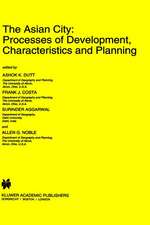 The Asian City: Processes of Development, Characteristics and Planning