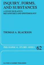 Inquiry, Forms, and Substances: A Study in Plato’s Metaphysics and Epistemology