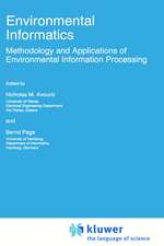 Environmental Informatics: Methodology and Applications of Environmental Information Processing