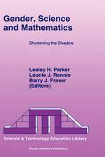 Gender, Science and Mathematics: Shortening the Shadow