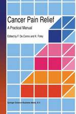 Cancer Pain Relief: A Practical Manual