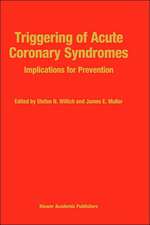 Triggering of Acute Coronary Syndromes