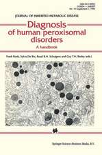 Diagnosis of human peroxisomal disorders: A handbook